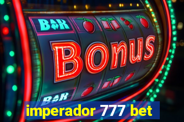 imperador 777 bet